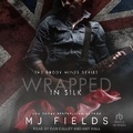 Cover: Wrapped in Silk - Tantor Audio