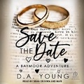 Cover: Save the Date - Tantor Audio