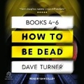 Cover: How to Be Dead Boxed Set - Tantor Audio