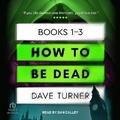Cover: How to Be Dead Boxed Set - Tantor Audio