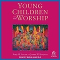 Cover: Young Children and Worship - Tantor Audio