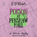 Cover: Poison at Penshaw Hall - Tantor Audio