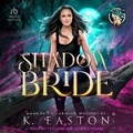 Cover: Shadow Bride - Tantor Audio