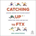 Cover: Catching Up to Ftx - Ascent Audio