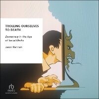 Abbildung von: Trolling Ourselves to Death - Kalorama