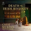 Cover: Death by Irish Whiskey - Tantor Audio