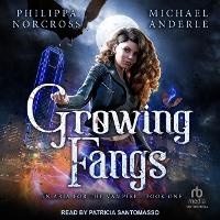 Enlarge image Cover: Growing Fangs - Tantor Audio