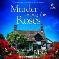 Enlarge image Cover: Murder Among the Roses - Tantor Audio