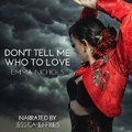 Cover: Don't Tell Me Who to Love - Spoken Realms