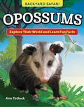 Cover: Kids' Backyard Safari: Opossums - Curious Fox Books