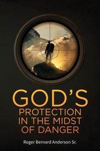 Enlarge image Cover: God's Protection In The Midst of Danger - ARPress