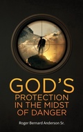 Cover: God's Protection In The Midst of Danger - ARPress