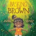 Cover: Basking in My Brown - Modern Marigold Books