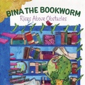 Cover: Bina the Bookworm - Modern Marigold Books