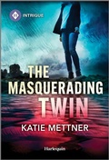 Cover: The Masquerading Twin - HARLEQUIN INTRIGUE