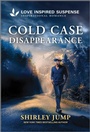 Cover: Cold Case Disappearance - Love Inspired Suspense
