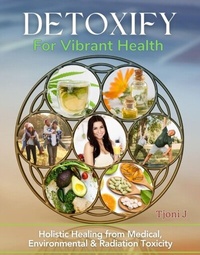 Abbildung von: DETOXIFY FOR VIBRANT HEALTH - Indy Pub