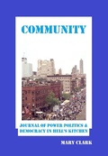 Cover: Community: Journal of Power Politics and Democracy in Hell's Kitchen - Mary Clark
