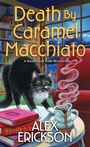 Cover: Death by Caramel Macchiato - Kensington Cozies