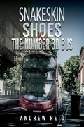 Cover: Snakeskin Shoes & the Number 30 Bus - Austin Macauley Publishers