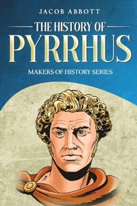 Abbildung von: The History of Pyrrhus - Cedar Lake Classics