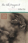 Cover: The Silk Dragon II - Copper Canyon Press