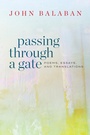Cover: Passing through a Gate - Copper Canyon Press