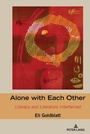 Cover: Alone with Each Other - Peter Lang Verlag