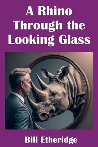Abbildung von: A Rhino Through the Looking Glass - The Bruges Group