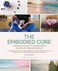 Cover: The Embodied Core - Organic Pilates & Holistic Health