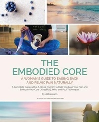 Enlarge image Cover: The Embodied Core - Organic Pilates & Holistic Health