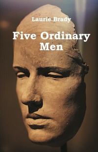 Abbildung von: Five Ordinary Men - Distributed By Ingram Spark