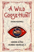 Cover: A Wild Goose Hunt (Muinbeo Chronicles, #2) - Biblioth&egrave;que des Refus&eacute;s