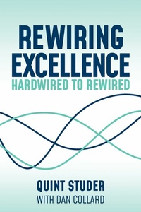 Abbildung von: Rewiring Excellence - The Gratitude Group Publishing