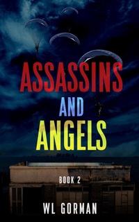 Enlarge image Cover: Assassins And Angels Book 2 - WL Gorman