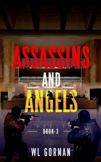 Enlarge image Cover: Assassins And Angels Book 3 - WL Gorman