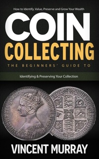 Abbildung von: Coin Collecting - Vincent Murray