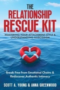 Cover: The Relationship Rescue Kit: Mastering Your Attachment Style & Understanding Narcissism - Tonquin Publishing