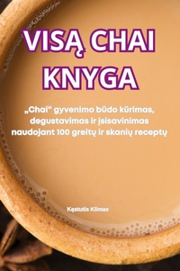 Abbildung von: VisA Chai Knyga - Kestutis Klimas