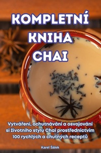 Abbildung von: Kompletn? Kniha Chai - Karel Salek