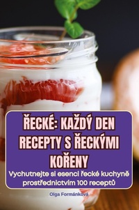 Abbildung von: Reck? Kazd? Den Recepty S Reck?mi KoReny - Olga Formankova