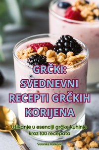Abbildung von: GrCki Svednevni Recepti GrCkih Korijena - Veronika Ratkovic