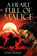 Cover: A Heart Full of Malice - De-Bajo