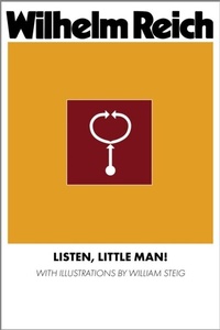 Enlarge image Cover: Listen, Little Man! - ORGONON PRESS