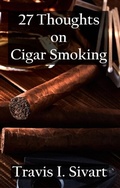 Cover: 27 Thoughts on Cigar Smoking - Talk of the Tavern Publishing Group