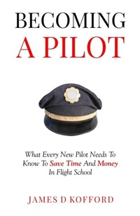 Abbildung von: Becoming A Pilot - James D Kofford