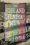 Cover: The Edie and Elmira Show - Integratio Press