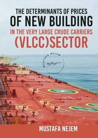 Abbildung von: THE DETERMINANTS OF PRICES OF NEWBUILDING IN THE VERY LARGE CRUDE CARRIERS (VLCC) SECTOR - maritime