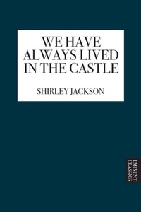 Abbildung von: We Have Always Lived in the Castle - Eminent Classics