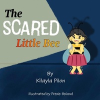 Enlarge image Cover: The Scared Little Bee - Elite Lizzard Publishing Company